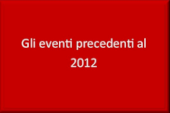 Eventi pre 2012 Eventi pre 2012